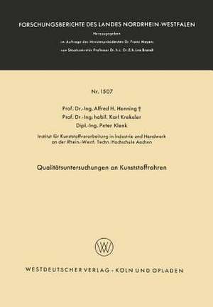 Qualitätsuntersuchungen an Kunststoffrohren de Alfred Hermann Henning