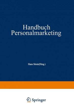 Handbuch Personalmarketing de Hans Strutz