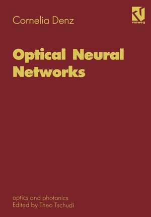 Optical Neural Networks de Cornelia Denz