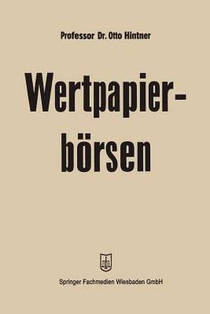 Wertpapierbörsen de Otto Hintner