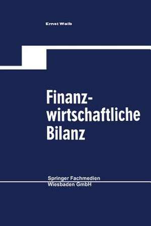 Finanzwirtschaftliche Bilanz de Ernst Walb