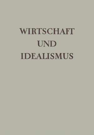 Wirtschaft und Idealismus de Herrn Dr. Alfred Giesecke