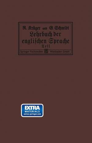 Lehrbuch der englischen Sprache: Erster Teil: Mit einem Plan von London, einer Karte von England und einer Münztafel de Richard Krüger