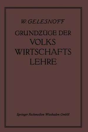 Grundzüge der Volkswirtschaftslehre de W. Gelesnoff