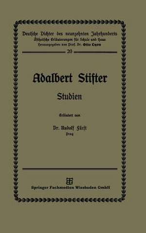 Adalbert Stifter: Studien de Dr. Rudolf Fürst