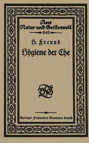 Hÿgiene der Ehe de Hermann Freund