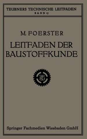 Leitfaden der Baustoffkunde de Max Förster