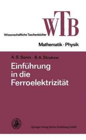 Einführung in die Ferroelektrizität de Kenneth A. Loparo