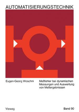 Meßfehler bei dynamischen Messungen und Auswertung von Meßergebnissen de Eugen-Georg Woschni