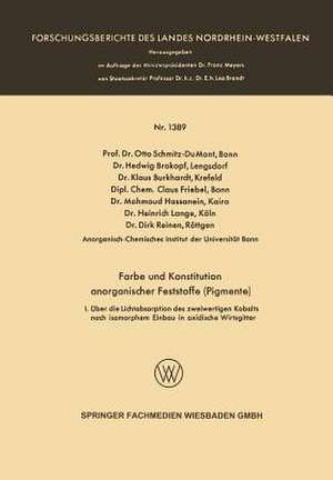 Farbe und Konstitution anorganischer Feststoffe (Pigmente): I. Über die Lichtabsorption des zweiwertigen Kobalts nach isomorphem Einbau in oxidische Wirtsgitter de Prof. Dr. Otto Schmitz-Du Mont