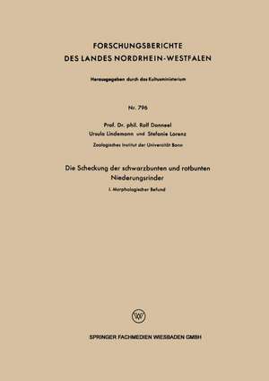 Die Scheckung der schwarzbunten und rotbunten Niederungsrinder: I. Morphologischer Befund de Rolf Danneel