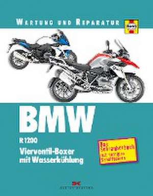 BMW R 1200. Wartung und Reparatur de Matthew Coombs