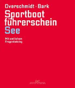 Sportbootführerschein See de Heinz Overschmidt