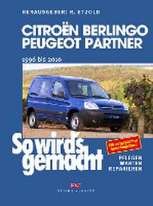 Citroën Berlingo & Peugeot Partner von 1996 bis 2010 de Rüdiger Etzold