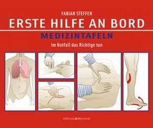 Erste Hilfe an Bord - Medizintafeln de Fabian Steffen