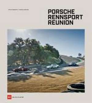 Porsche Rennsport Reunion de Stefan Bogner