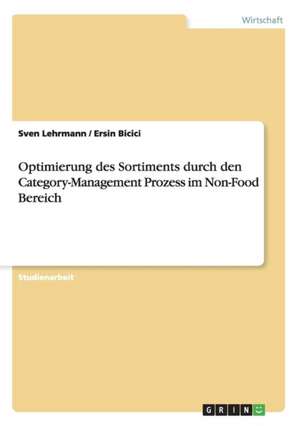 Optimierung des Sortiments durch den Category-Management Prozess im Non-Food Bereich de Ersin Bicici