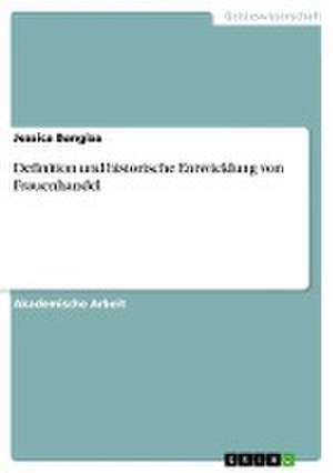 Definition und historische Entwicklung von Frauenhandel de Jessica Bangisa