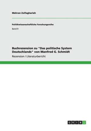 Buchrezension zu "Das politische System Deutschlands" von Manfred G. Schmidt de Mehran Zolfagharieh