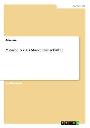 Mitarbeiter als Markenbotschafter