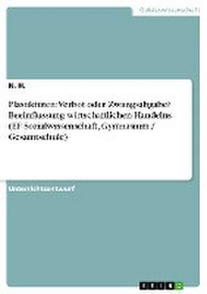 Plastiktüten: Verbot oder Zwangsabgabe? Beeinflussung wirtschaftlichen Handelns (EF Sozialwissenschaft, Gymnasium / Gesamtschule) de N. H