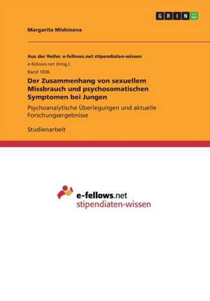 Der Zusammenhang von sexuellem Missbrauch und psychosomatischen Symptomen bei Jungen de Margarita Mishinova