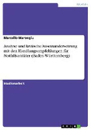 Analyse und kritische Auseinandersetzung mit den Handlungsempfehlungen für Notfallsanitäter (Baden-Württemberg) de Marcello Marongiu