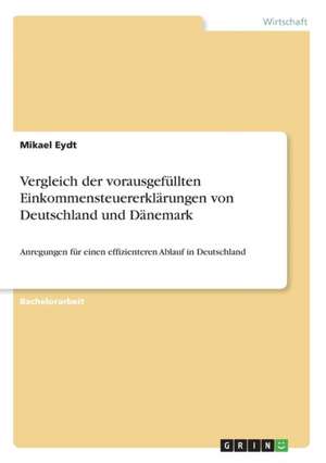 Vergleich der vorausgefüllten Einkommensteuererklärungen von Deutschland und Dänemark de Mikael Eydt