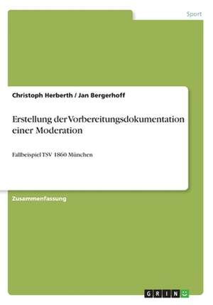 Erstellung der Vorbereitungsdokumentation einer Moderation de Jan Bergerhoff