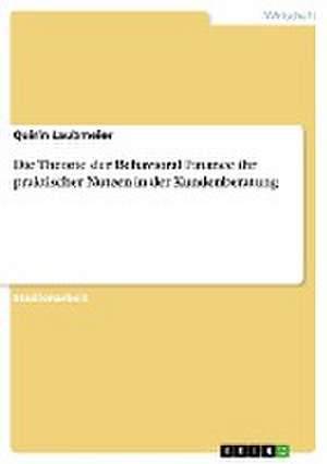 Die Theorie der Behavioral Finance ihr praktischer Nutzen in der Kundenberatung de Quirin Laubmeier