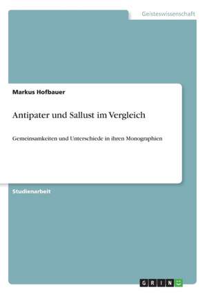 Antipater und Sallust im Vergleich de Markus Hofbauer