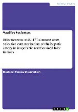 Effectiveness of LU-177-dotatate after selective catheterization of the hepatic artery in inoperable metastasized liver tumors de Vassilios Poulantzas