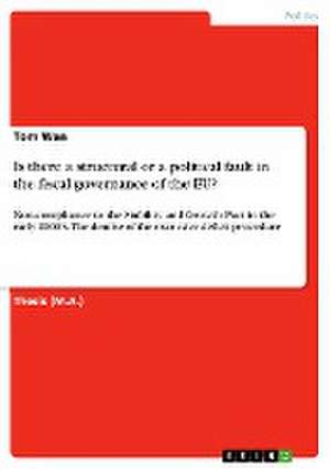 Is there a structural or a political fault in the fiscal governance of the EU? de Tom Wan