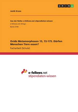 Ovids Metamorphosen 15, 72-175. Dürfen Menschen Tiere essen? de Janik Kruse