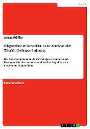 Oligarchie in Amerika. Eine Analyse der Wealth-Defense-Industry de Jonas Rüffer