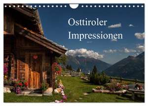 Osttiroler Impressionen (Wandkalender 2024 DIN A4 quer), CALVENDO Monatskalender de Axel Matthies