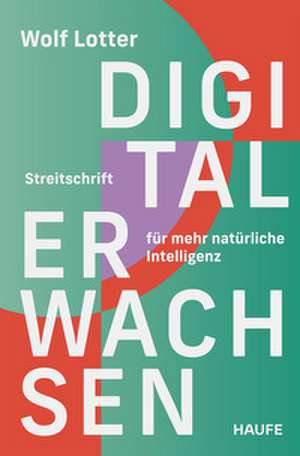 Digital Erwachsen de Wolf Lotter