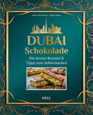 Dubai-Schokolade de Antje Watermann