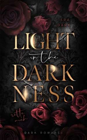 Light in the Darkness de Isra Dark