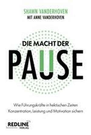 Die Macht der Pause de Shawn Vanderhoven