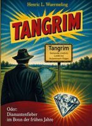 TANGRIM de Henric L. Wuermeling