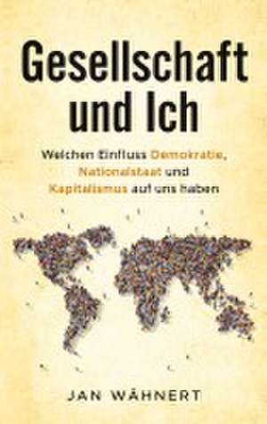 Gesellschaft und Ich de Jan Wähnert