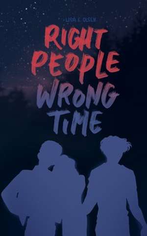 Right people wrong time de Lisa F. Olsen