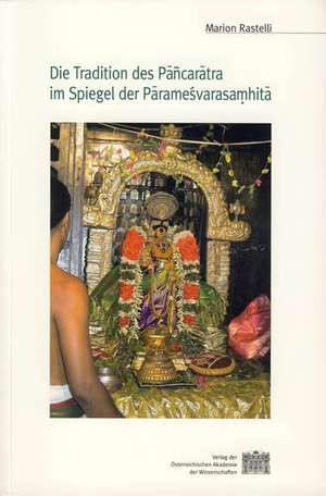 Die Tradition Des Pancaratra Im Spiegel Der Paramesvarasamhita: (Grabung 1965-1990). Die Latenezeitlichen Siedlungsfunde de Marion Rastelli