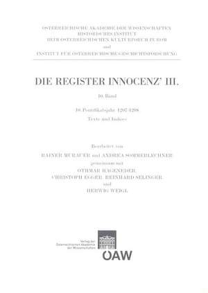 Die Register Innocenz' III. 10. Band: Texte Und Indices de Rainer Murauer