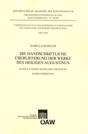 Die Handschriftliche Uberlieferung Der Werke Des Heiligen Augustinus