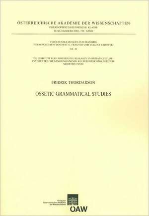 Ossetic Grammatical Studies