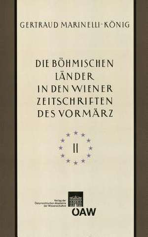 Die Bohmischen Lander in Den Wiener Zeitschriften Und Almanachen Des Vormarz (1805-1848), Teil 2