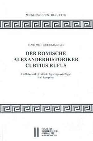 Der Romische Alexanderhistoriker Curtius Rufus