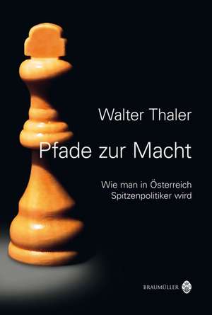 Pfade zur Macht de Walter Thaler